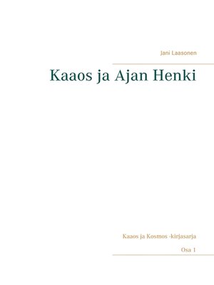 cover image of Kaaos ja Ajan Henki